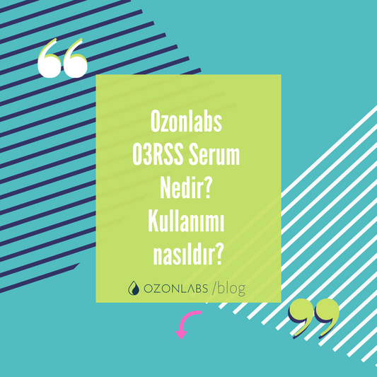 Ozonlabs O3RSS Serum Nedir? Kullanımı nasıldır?