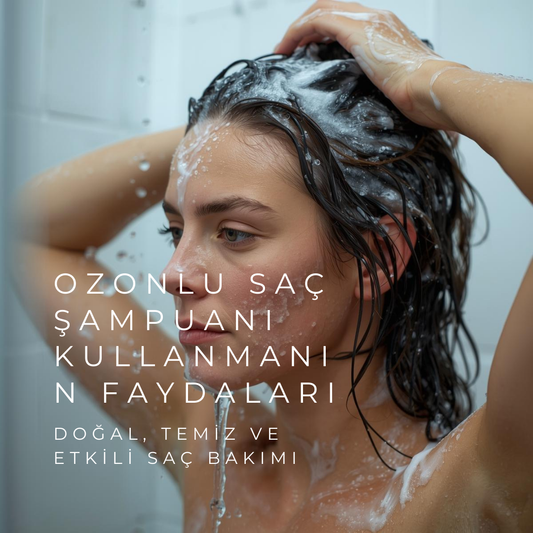 Ozonlu Saç Şampuanı Kullanmanın Faydaları 